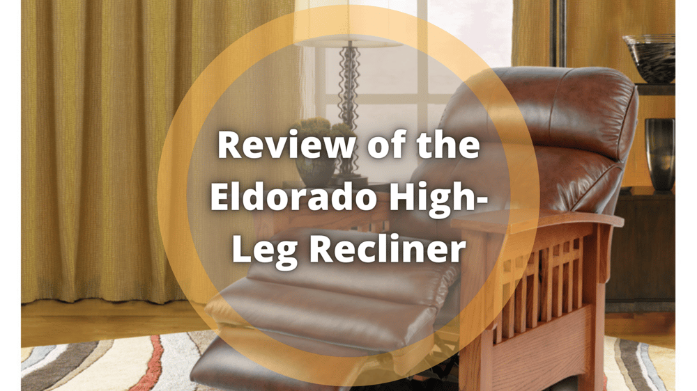 Review of LaZBoy's HighLeg Eldorado Recliner